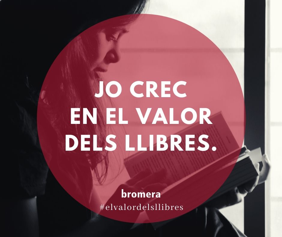La Fundació Bromera i Edicions Bromera posen en marxa una campanya per a reivindicar el valor dels llibres