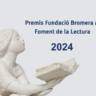 Gemma Lluch, Els Dimarts Poètics de la Naia i La Nostra Escola Comarcal guardonats amb els Premis Fundació Bromera 2024